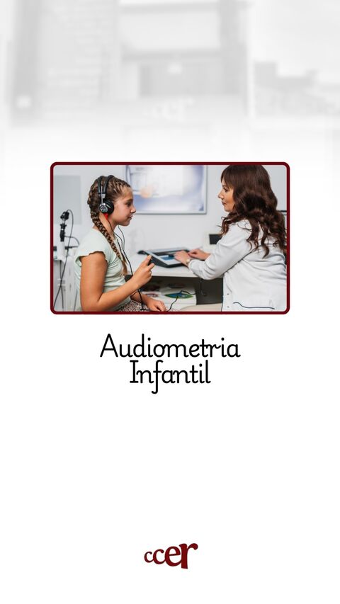 Audiometria Infantil — CCER Anápolis